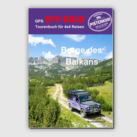 GPS Offroad Tourenbuch Berge des Balkan